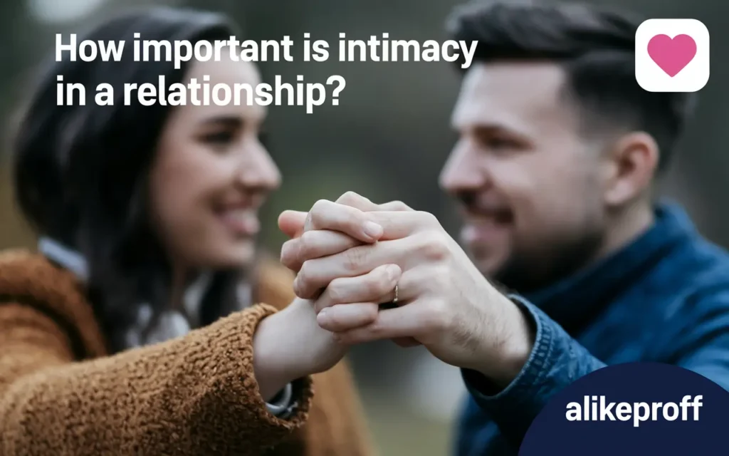 How Important Is Intimacy in a Relationship